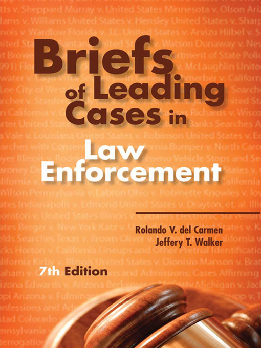 Title details for Briefs of Leading Cases in Law Enforcement by Jeffery T. Walker - Available